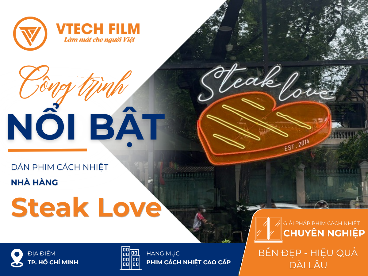 Không gian Steak Love sau khi hoàn thành giải pháp chống nóng trần kính.
