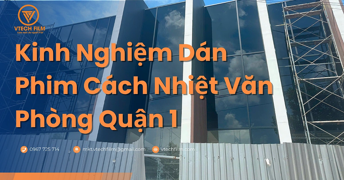 Kinh nghiệm dán phim cách nhiệt Quận 1