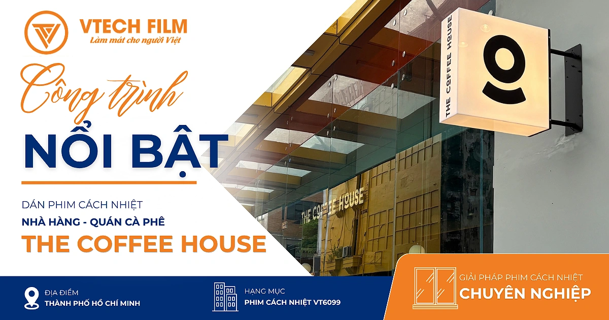Dán phim cách nhiệt quán cà phê The Coffee House Sư Vạn Hạnh, Quận 10