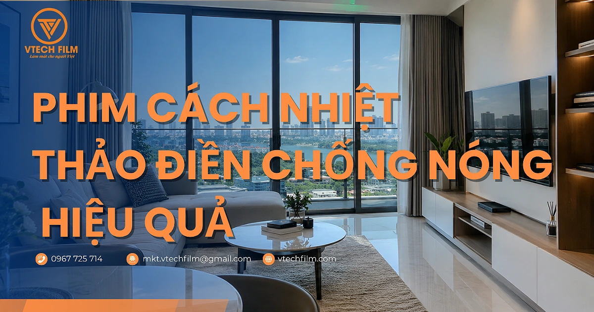 Dán phim cách nhiệt Thảo điền chống nóng hiệu quả