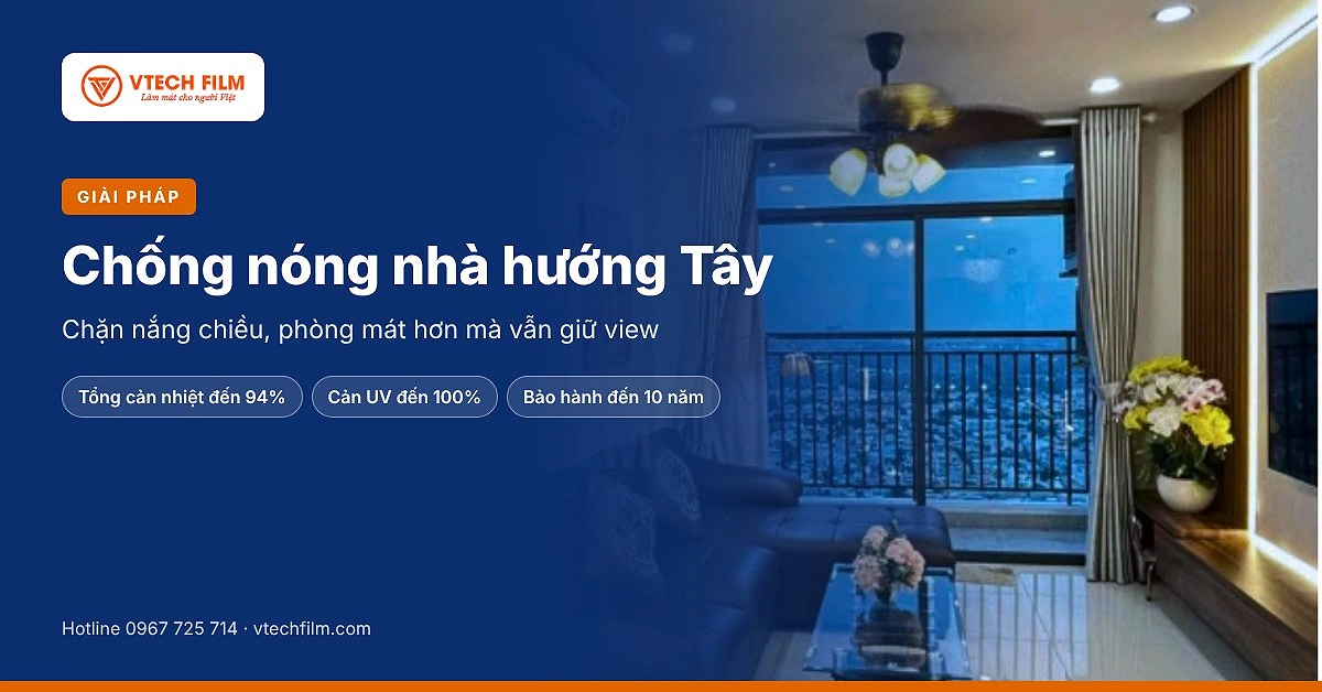 Chống nóng nhà hướng Tây
