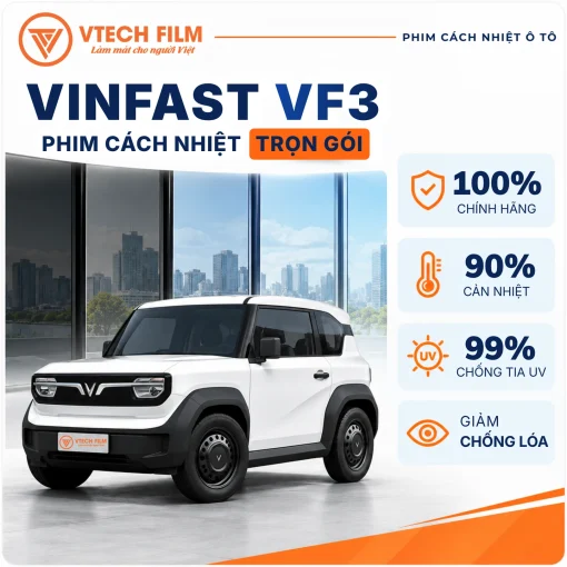 Phim cách nhiệt trọn gói VinFast VF3 chính hãng Vtech Film